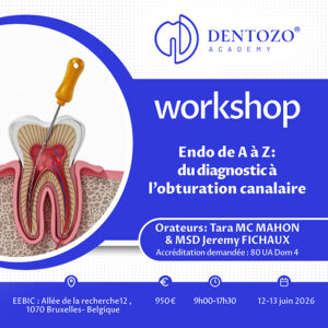 Endo de A à Z : du diagnostic à l’obturation canalaire